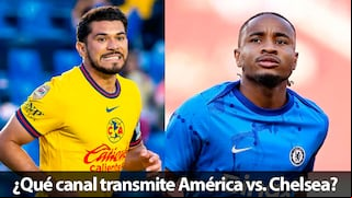 Canales TV que transmitió América vs. Chelsea GRATIS (señal abierta) y Streaming Online