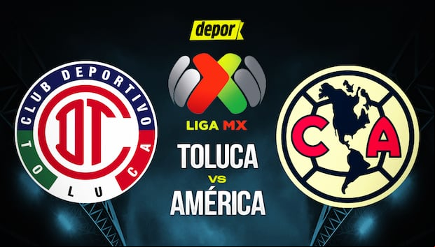 Toluca vs. América por los cuartos de final de la Liga MX. (Diseño: Depor)